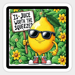 Is the juice worth the squeeze? Sticker